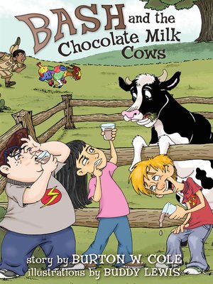 cover image of Bash and the Chocolate Milk Cows